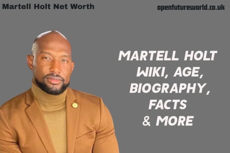 Martell Holt Net Worth