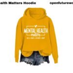 Mental Health Matters Hoodie
