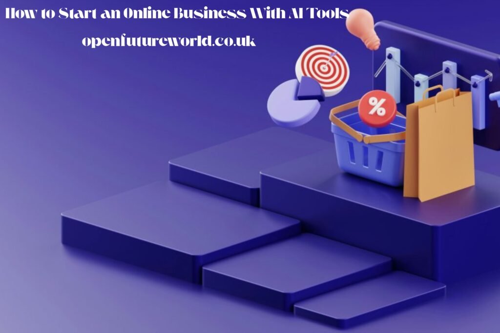 How to Start an Online Business With AI Tools
